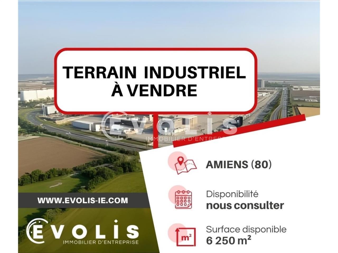 VENTE - TERRAIN - 6 250 m²  Evolis Amiens vous pr